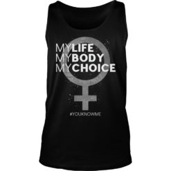 My Life My Body My Choice Women Right Tank Top