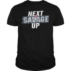 Next Savage Up Shirt