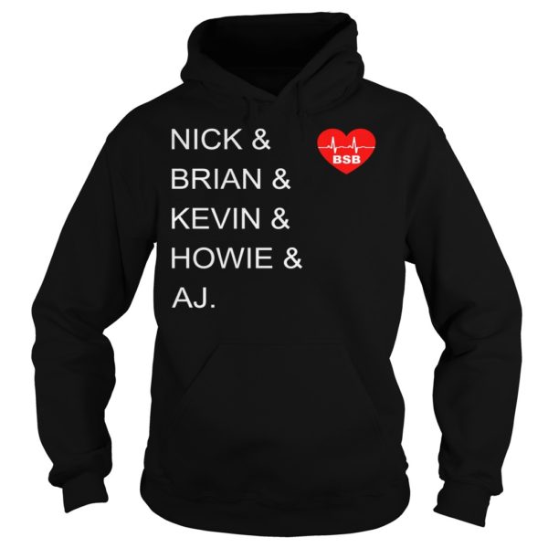 Nick & Brian & Kevin & Howie & Aj We All Love BSB Band Name 90s Music Shirt Hoodies