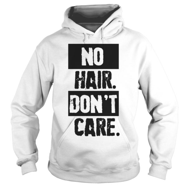 No Hair Don't Care Hoodie