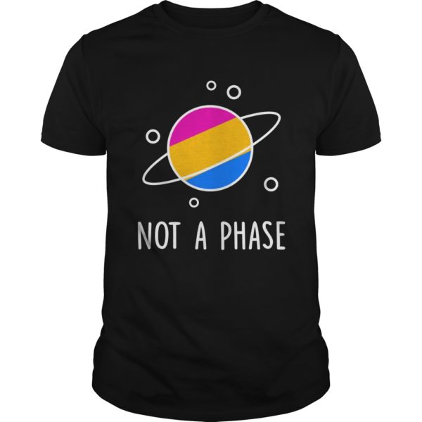 Not A Phase Pan Pride Flag T - Shirt