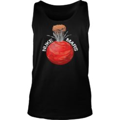 Nuke Mars Shirt Tank Top