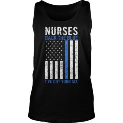 Nurses Back The Blue I've Got Your Six Tank Top