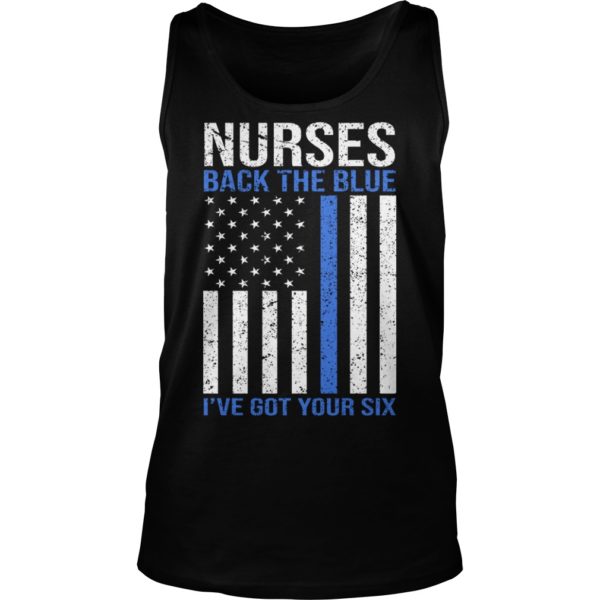 Nurses Back The Blue I've Got Your Six Tank Top