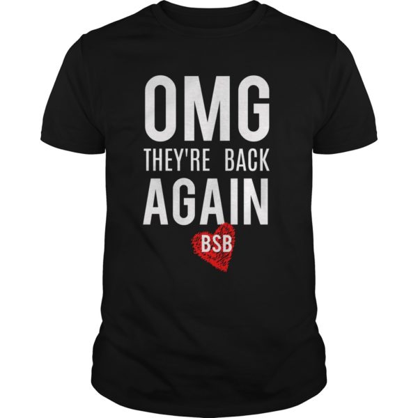OMG they're back again tshirt Backstreet great Boys Shirt