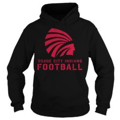 Osage City Indians Football Shirt Hoodies