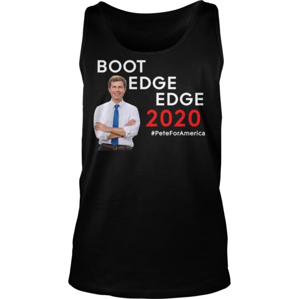 Pete Boot Edge Edge 2020 #PeteForAmerica Shirt Tank Top