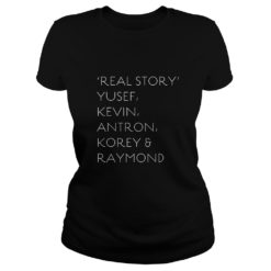 Real Story Yusef Kevin Antron Korey & Raymond Ladies
