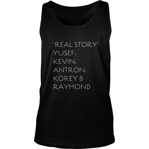 Real Story Yusef Kevin Antron Korey & Raymond Tank Top