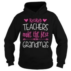 Retired Teacher Makes The Best Grandmas Hoodies