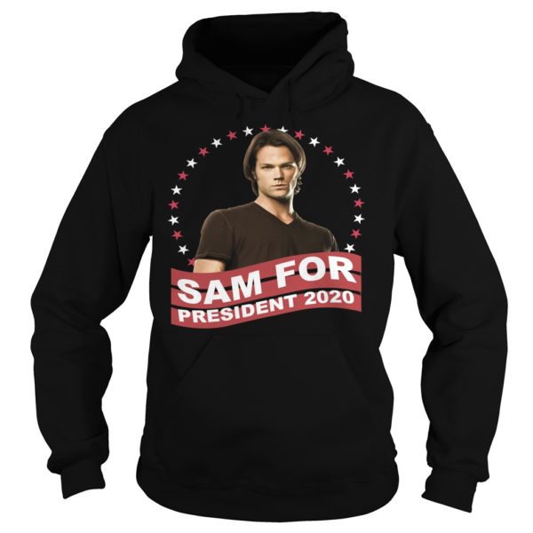Sam Winchester For President 2020 Shirt Hoodies