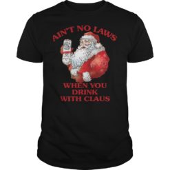 Santa Claus Ain’t No Laws When You Drink With Claus Mug