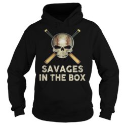 Savages In The Box Baseball Shirt Hoodies