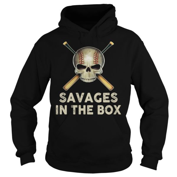 Savages In The Box Baseball Shirt Hoodies