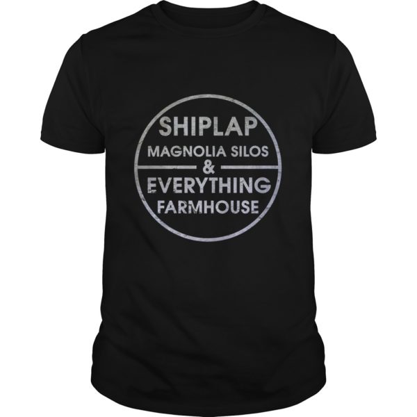 Shiplap Magnolia Silos & Everything Farmhouse T - Shirt