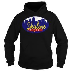 Skyline Chili Shirt Hoodies '