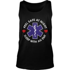 Sleep With An EMT Feel Safe At Night Tank Top