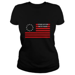 Stand Up For Betsy Ross 1776 Patriots American Ladies