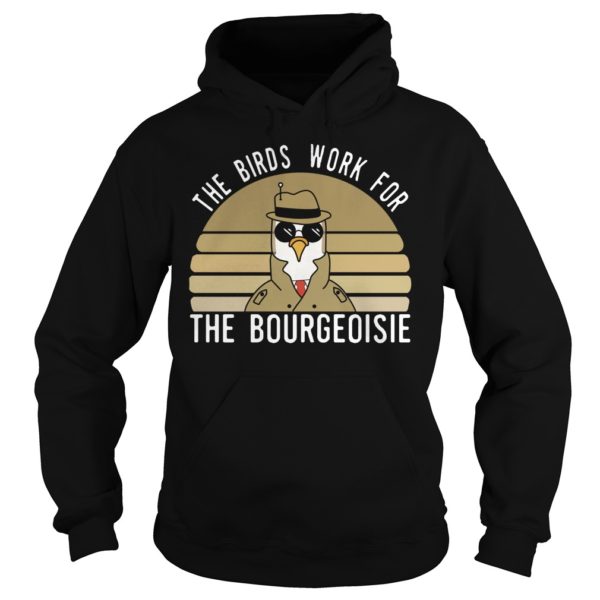 Work for 2024 the bourgeoisie hoodie