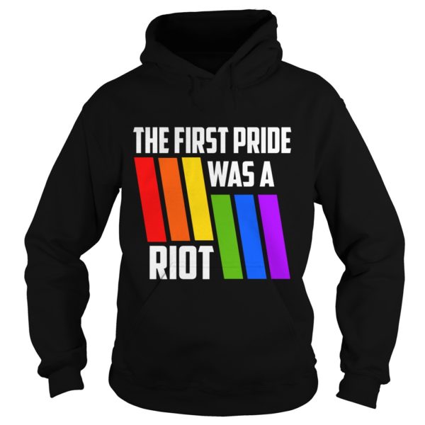 The First Pride Was A Riot LGBT Pride Hoodies