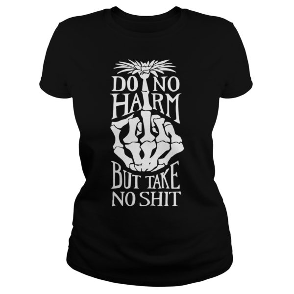 The More Ornery Do No Harm Shirt Ladies
