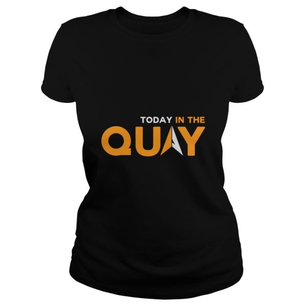Today In The Quay Ladies