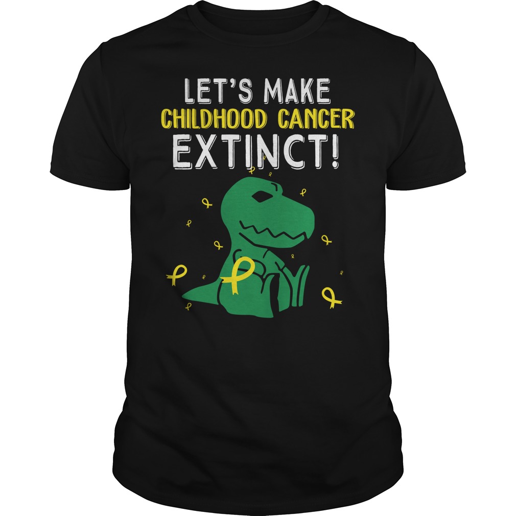 Trex Dinosaur Let’s Make Childhood Cancer Extinct Shirt Trex Dinosaur Let's Make Childhood Cancer Extinct Shirt
