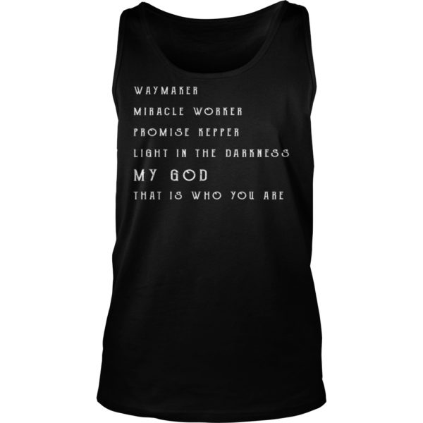 Waymaker Miracle Worker Promise Keeper Light Shirt Tank Top