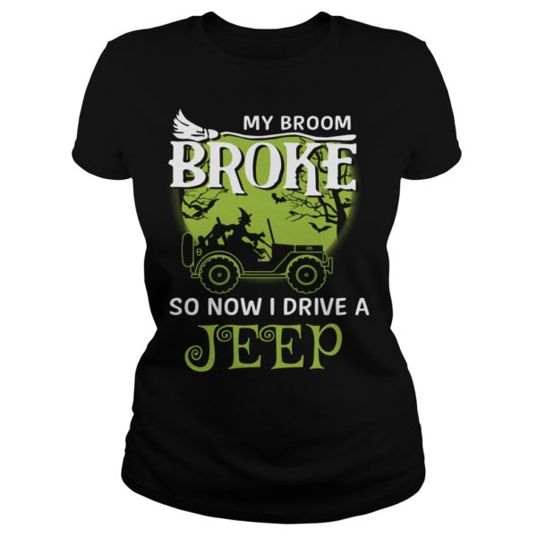 Witch My Broom Broke So Now I Drive A Jeep Halloween Shirt Ladies