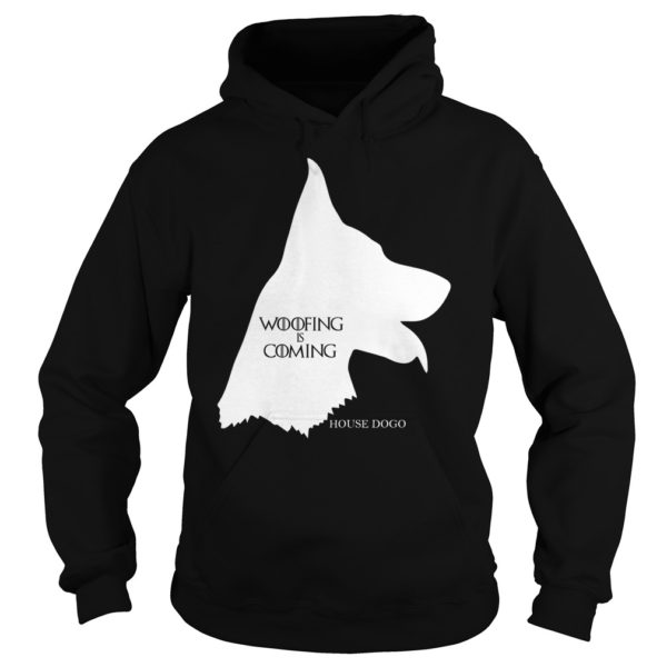 Woofing is Coming GOT Hoodies
