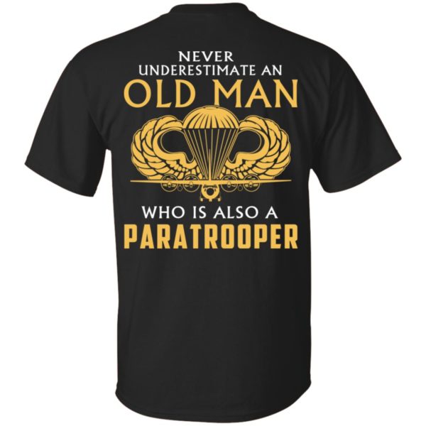 redirect 3 1 600x600px Never Underestimate An Old Man Who is Also a Paratrooper Shirt