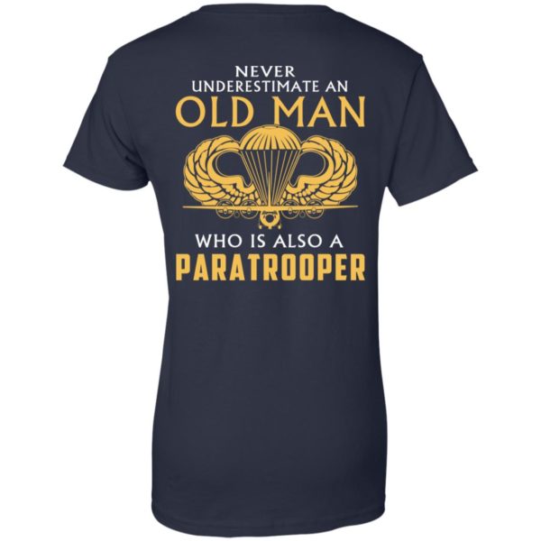 redirect 7 600x600px Never Underestimate An Old Man Who is Also a Paratrooper Shirt