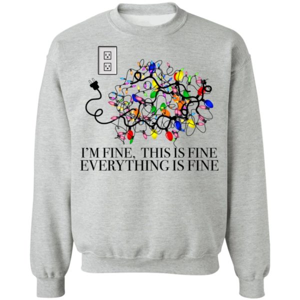 redirect11062021231134 14 600x600px I'm Fine, This Is Fine Everything Is Fine Christmas Led Shirt
