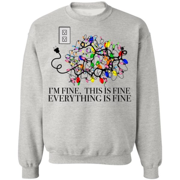 redirect11062021231134 15 600x600px I'm Fine, This Is Fine Everything Is Fine Christmas Led Shirt