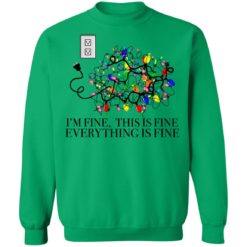 redirect11062021231134 19 247x247px I'm Fine, This Is Fine Everything Is Fine Christmas Led Shirt