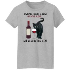 A Woman Cannot Survive On Wine Alone She Needs A Cat Shirt image redirect11072021001131 7 247x247px A Woman Cannot Survive On Wine Alone She Needs A Cat Shirt