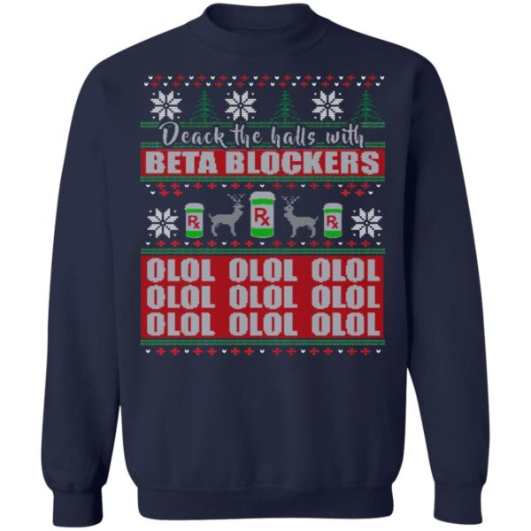 redirect11102021121103 6 600x600px Deck the Halls With Beta Blockers OLOL Christmas Sweatshirt