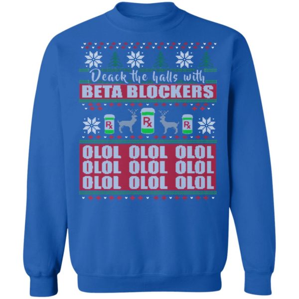 redirect11102021121103 8 600x600px Deck the Halls With Beta Blockers OLOL Christmas Sweatshirt