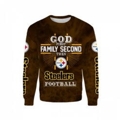 God First Family Second Then Pittsburgh Steelers 3D Shirt - 3D Sweatshirt - Brown