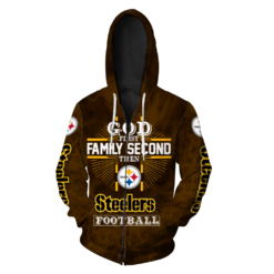God First Family Second Then Pittsburgh Steelers 3D Shirt - 3D Zip Hoodie - Brown