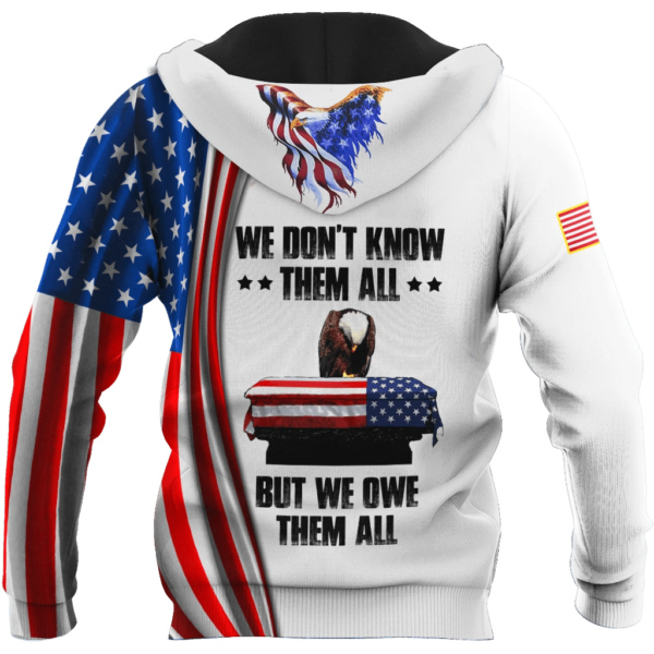 697351807839815719f3911146e6a945 600x600px We Don't Know Them All  But We Owe Them All Us Veteran 3D All Over Print Shirt