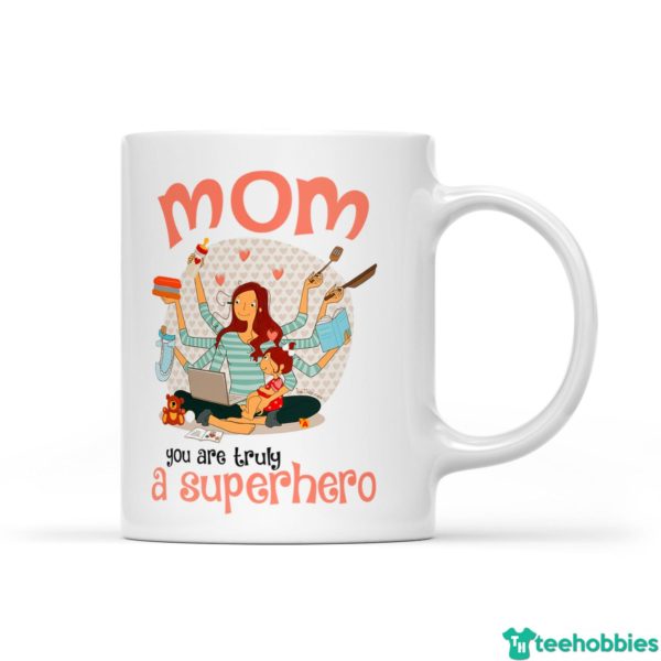 7e33cc3290a1b676f4499532ac752a43 2000x 600x600px You Are Truly A Superhero Best Gift For Mom Coffee Mug