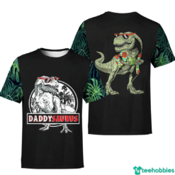 Father Dinosaur Daddysaurus 3D All Over Print T-Shirt Hoodie Sweatshirt - 3D T-Shirt - Black