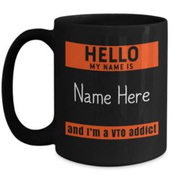 Personalized Name Hello VTO Addict Coffee Mug - Mug 11oz - Black