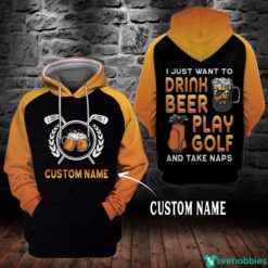 Personalized Name I Just Want To Drink Beer Play Golf And Take Naps 3D Hoodie - 3D Hoodie - Black