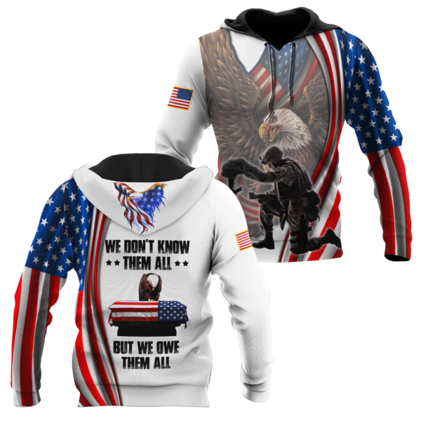 We Don't Know Them All  But We Owe Them All Us Veteran 3D All Over Print Shirt - 3D Hoodie - White