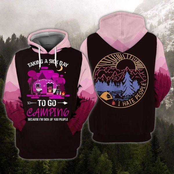 74eef016203fc7b0548b3aa3b5c96bcb 600x600px Camping Lover Taking A Sick Day To Go Camping All Over Print 3D Hoodie