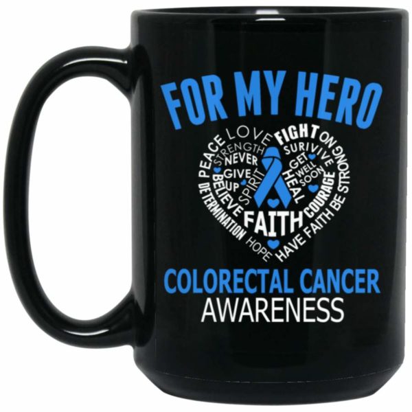 For My Hero Colorectal Cancer Awareness Coffee Mug - Mug 15oz - Black