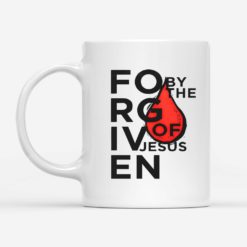 Forgiven By The Blood Of Jesus Coffee Mug - Mug 11oz - White