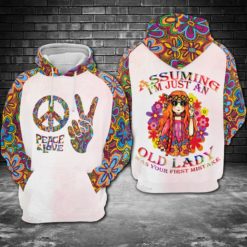 Hippie Assuming I'm Just Old Lady Is Your First Mistake All Over Print 3D Hoodie Zip Hoodie - 3D Hoodie - White
